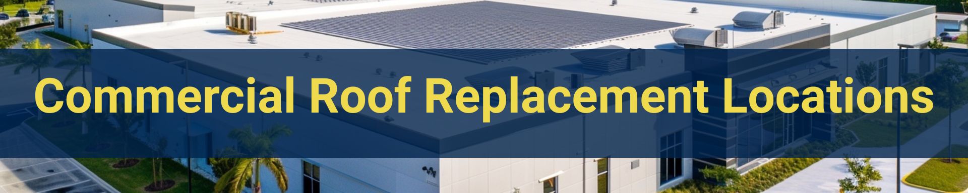 replacement-locations/commercial-roof-replacement-locations-commercial-roofing-doral.jpg